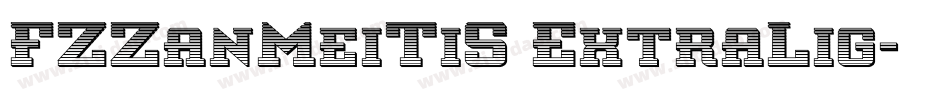 FZZanMeiTiS ExtraLig字体转换